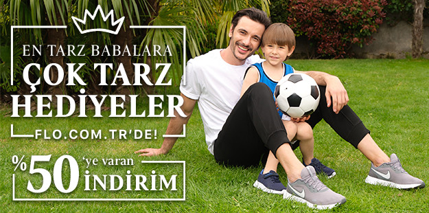 Spora Düşkün Babalara Çok Tarz Hediyeler Flo.com.tr'de!