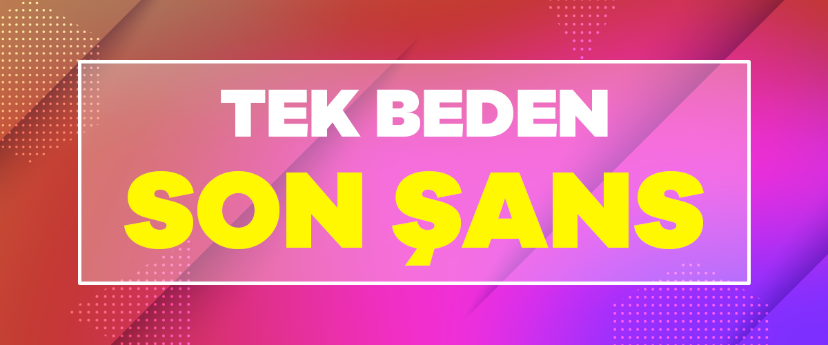 Tek Beden Son Şans