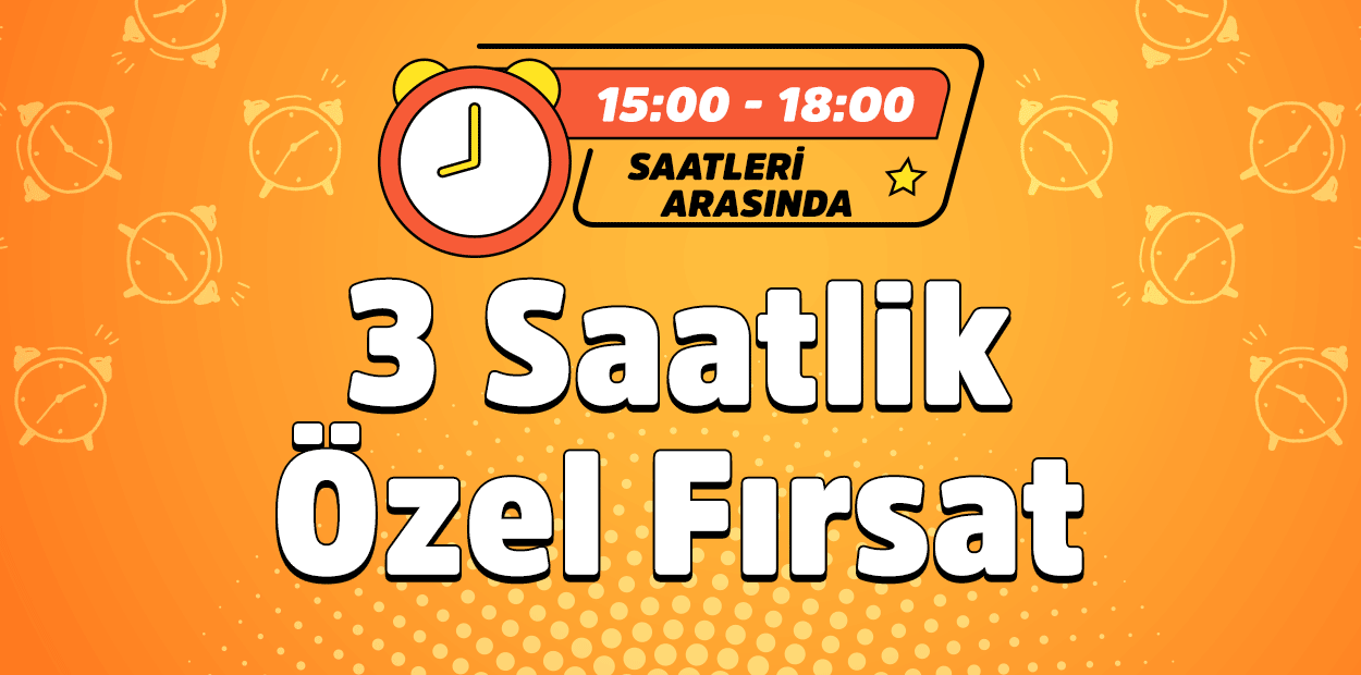 Saatlik Kampanya Fırsatını Yakala