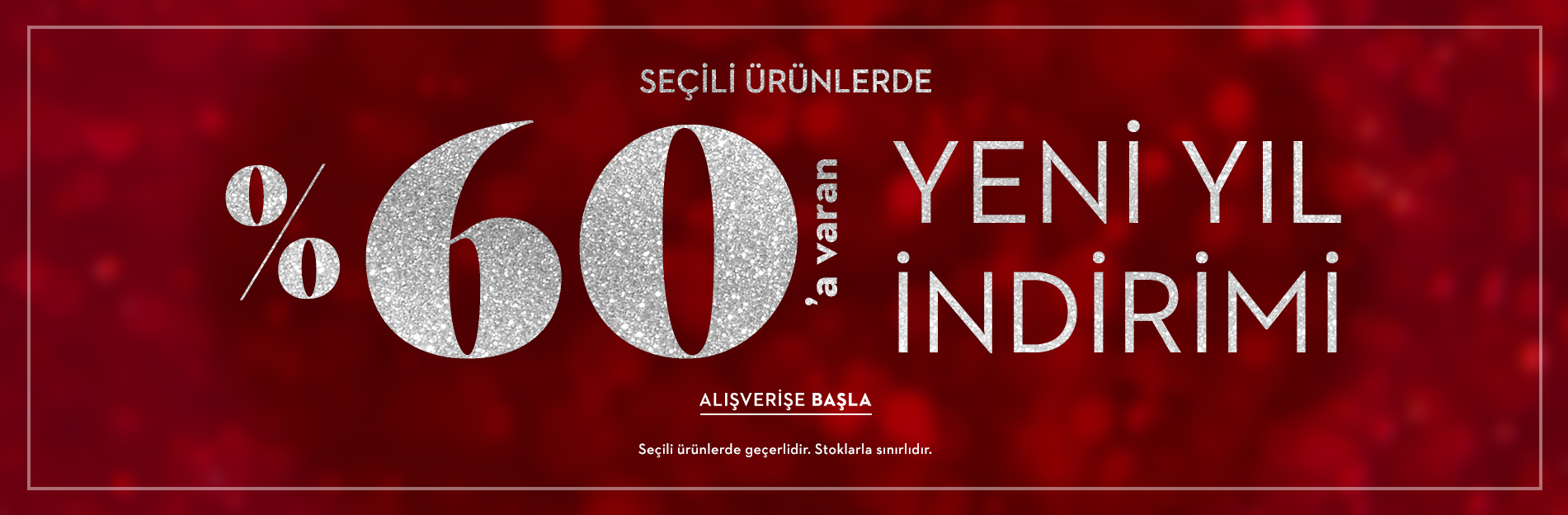 Seçili Ürünlerde %60'a Varan İNDİRİM