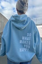 Unisex Do What Makes Happy You Baskılı Oversize Hoodie Sweatshirt - FLO 3 Al 1 Öde