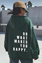 Unisex Do What Makes Happy You Baskılı Oversize Hoodie Sweatshirt - 3 Al 1 Öde