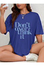 Unisex Dont Over Think Baskılı Tasarım - 3 Al 1 Öde