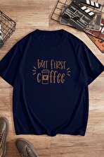 Unisex But First Coffee Tasarım Tshirt - FLO 3 Al 1 Öde